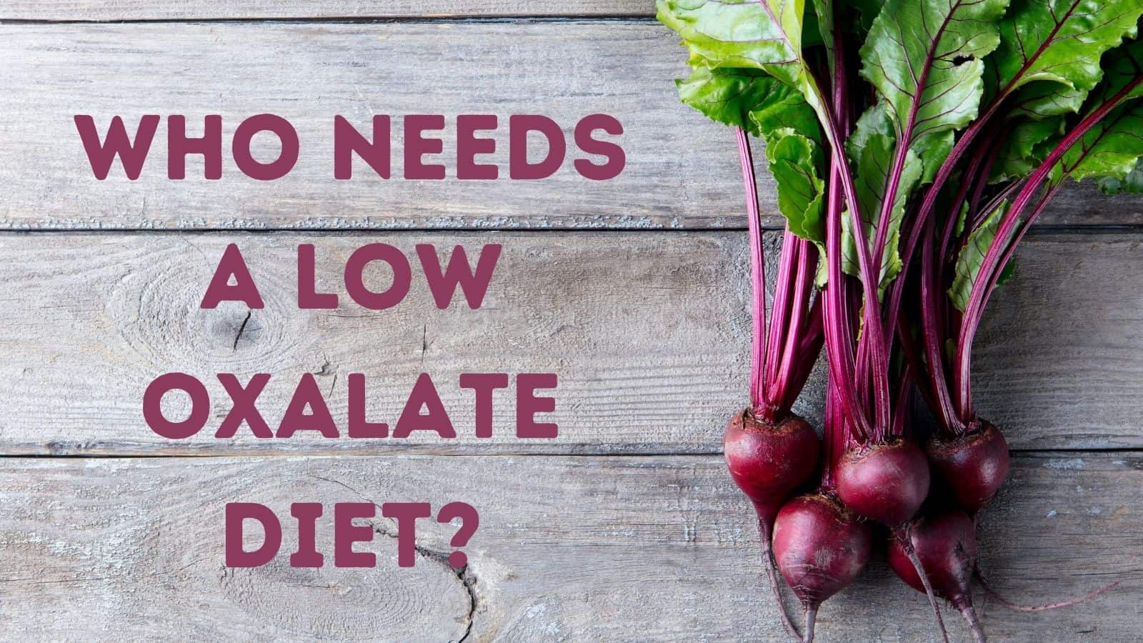 Is a Low Oxalate Diet Necessary? The Kidney Dietitian