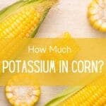 Corn cobs with title "potassium in corn" over picture