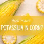 Corn cobs with title "potassium in corn" over picture