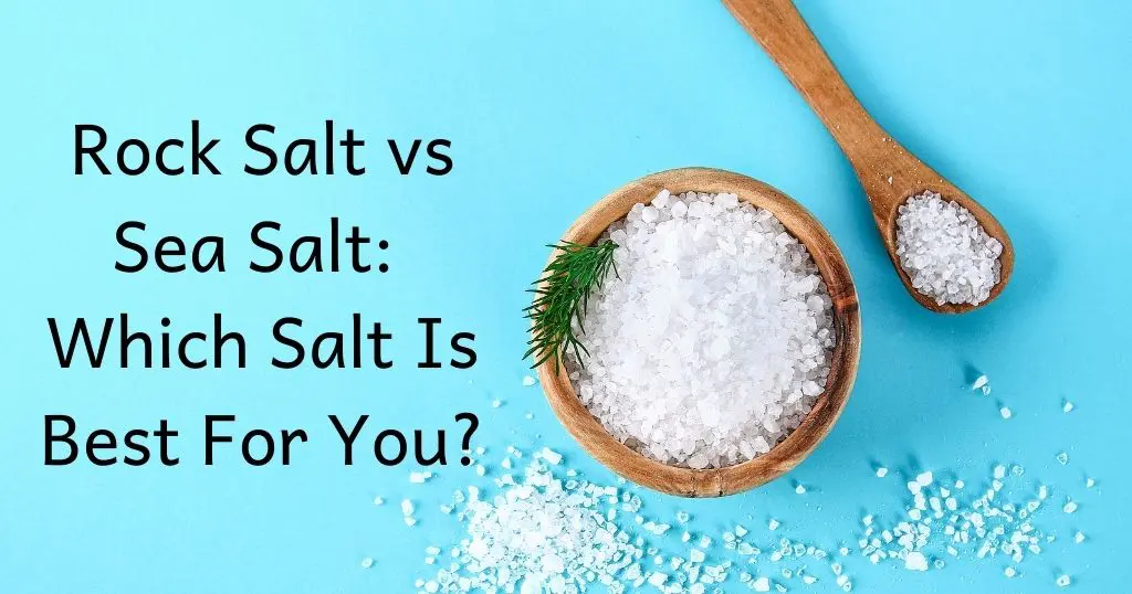 Picture of salt bowl and spoon with title: Rock Salt vs Sea Salt: Which Salt is Best for You? overlayed
