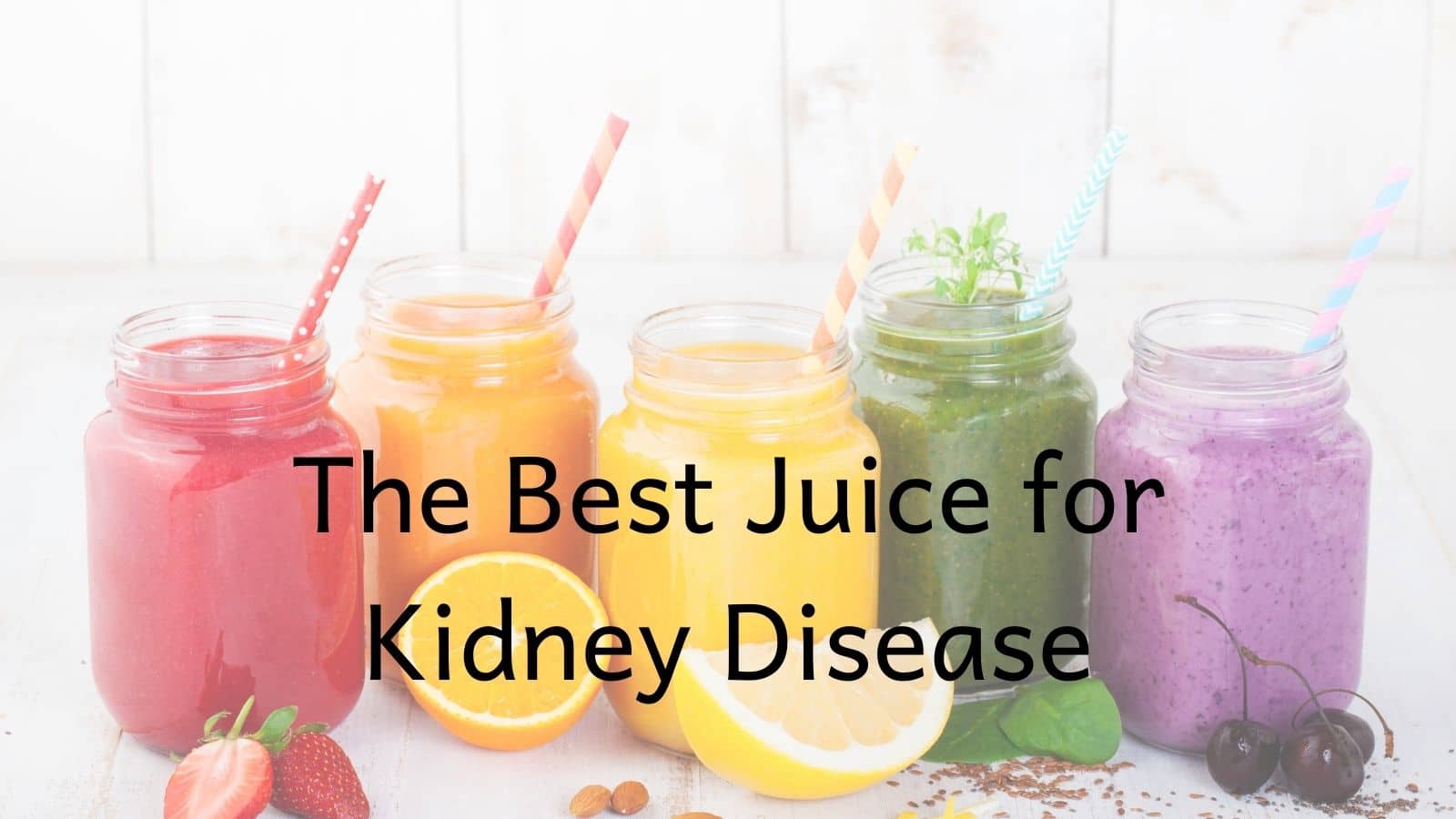 The Best Juice For Kidney Disease The Kidney Dietitian