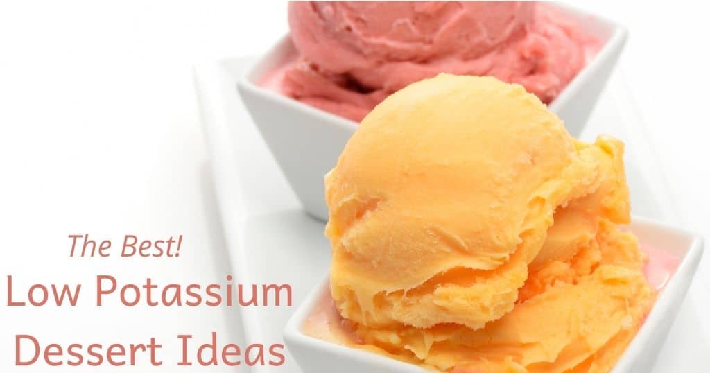 Orange and red sorbet in white dishes with title: Low Potassium Dessert Ideas overlay