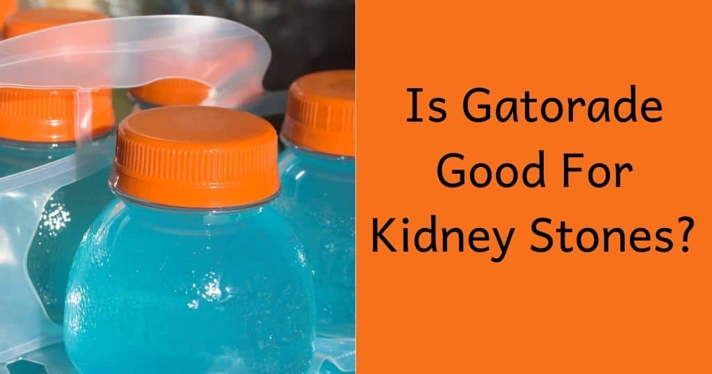 Blue Gatorade bottles with the post title: Is Gatorade Good for Kidney Stones?