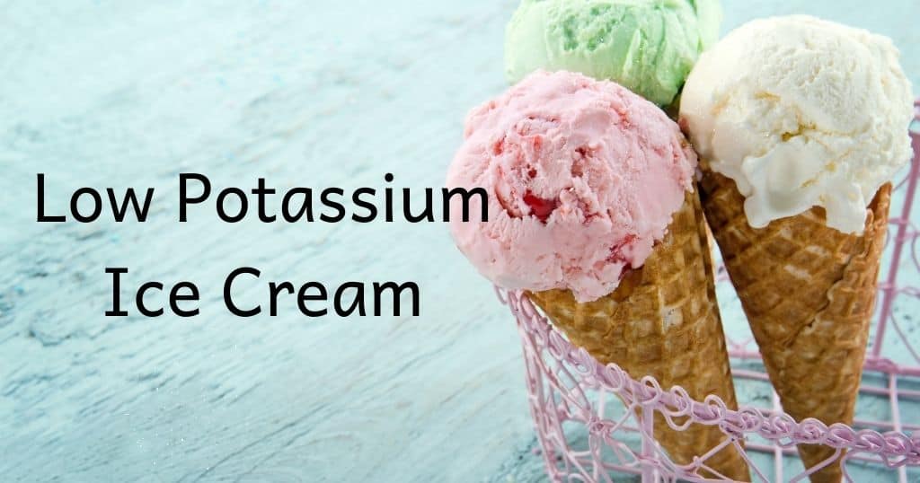 Strawberry, vanilla and pistachio ice cream cones with post title: Low potassium ice cream overlay