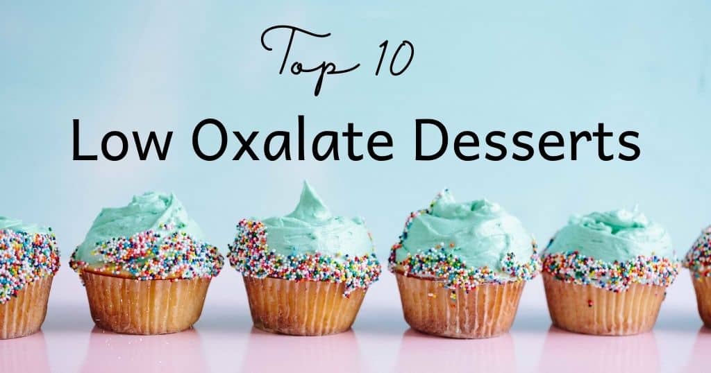 Picture of cupcakes with title of post: Top 10 Low Oxalate Desserts