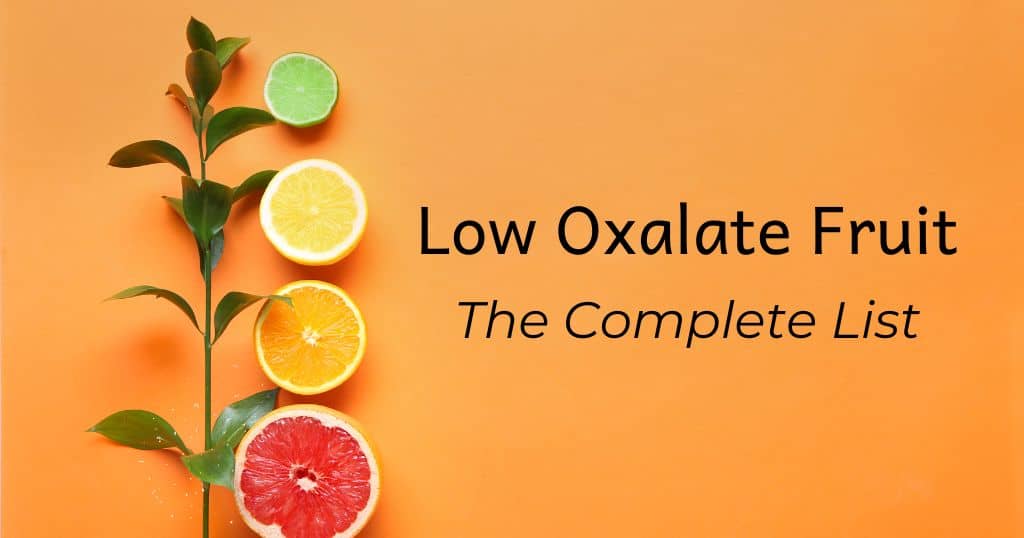 Blog Title: Low Oxalate Fruit: The Complete List over a background with citrus fruits