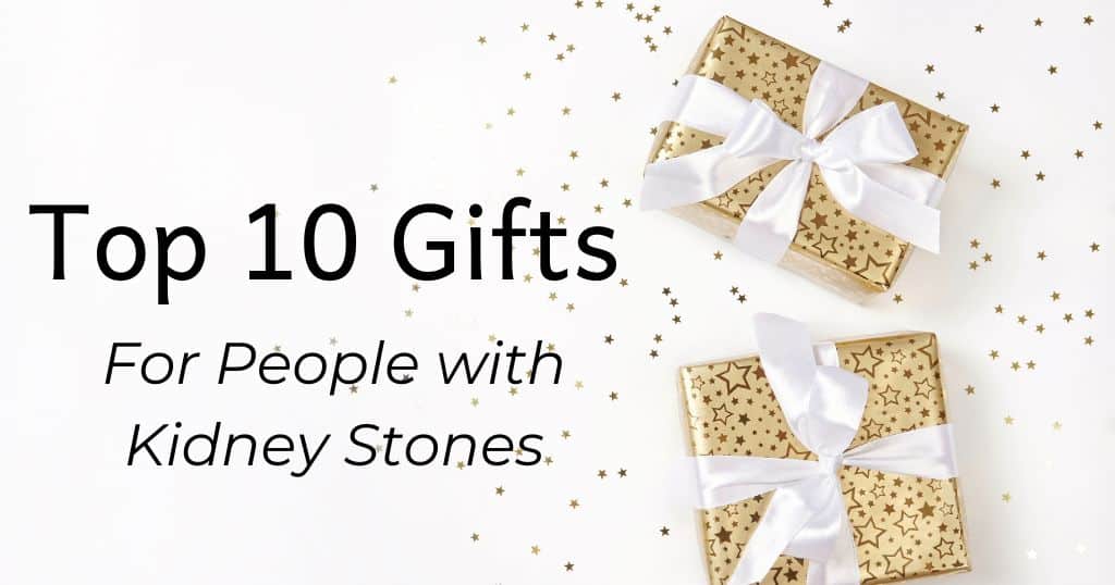 Gifts with gold sparkly wrapping with blog title: Top 10 Gifts for People with Kidney Stones over the top of image