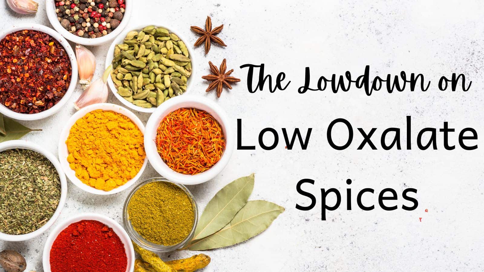 https://www.thekidneydietitian.org/wp-content/uploads/2023/06/The-Lowdown-on-Low-Oxalate-Spices-1600-%C3%97-900-px.jpg