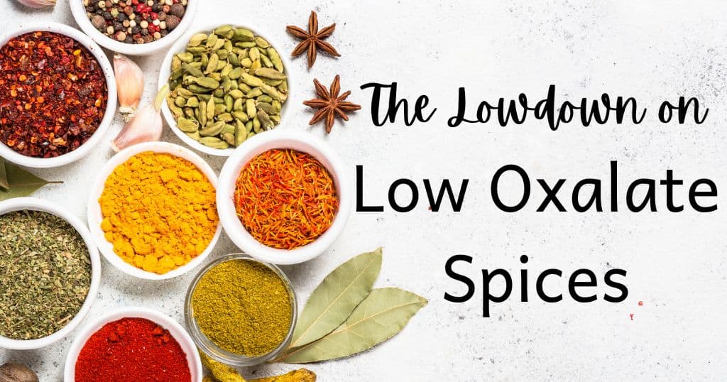 Bowls of spices with blog title: The Lowdown on Low Oxalate Spices