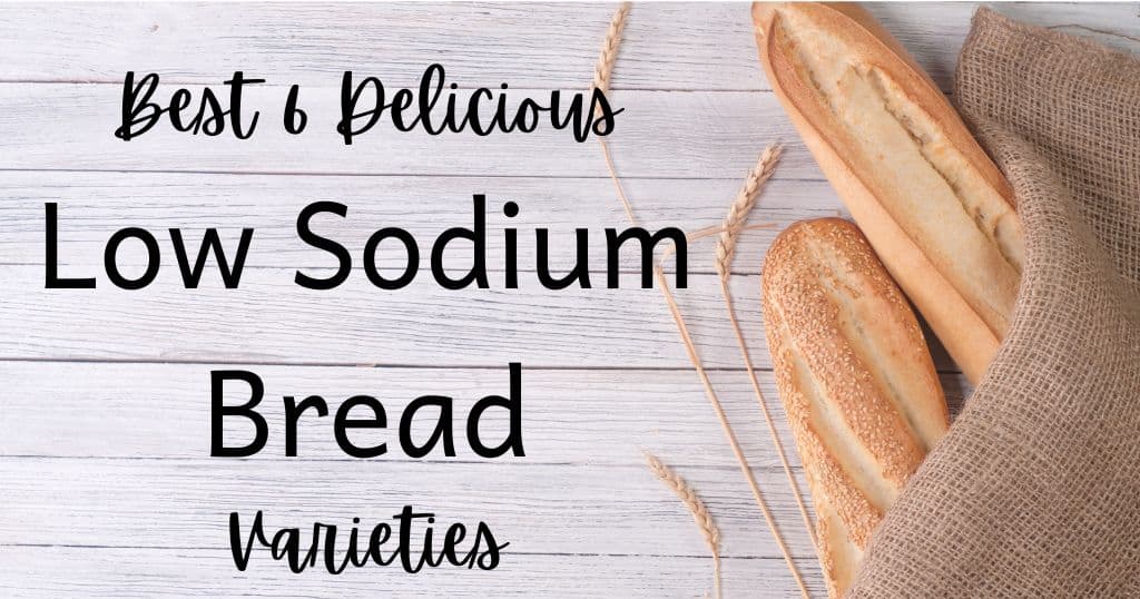 Image of baguette with blog title: Best 6 Delicious Low Sodium Bread Varieties over image