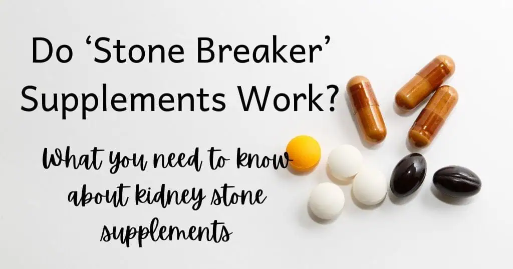 Title of blog post: Do 'Stone Breaker' supplements work? What you need to know about kidney stone supplements over the image of some pills